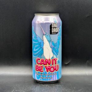 One Drop Can It Be You Sour