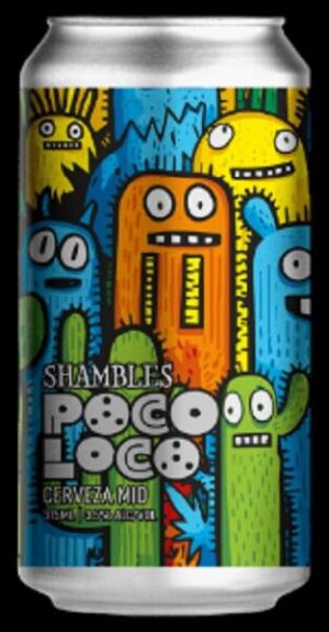 Shambles Brewery Poco Loco Cerveza Mid